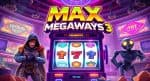 Max Megaways 3 Slot Gacor Terbaru dari Big Time Gaming yang Siap Meledak!